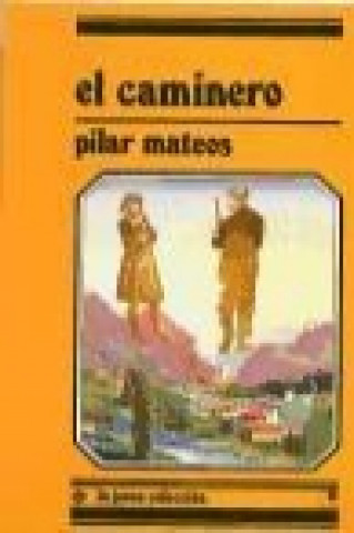 Kniha El caminero Pilar Mateos