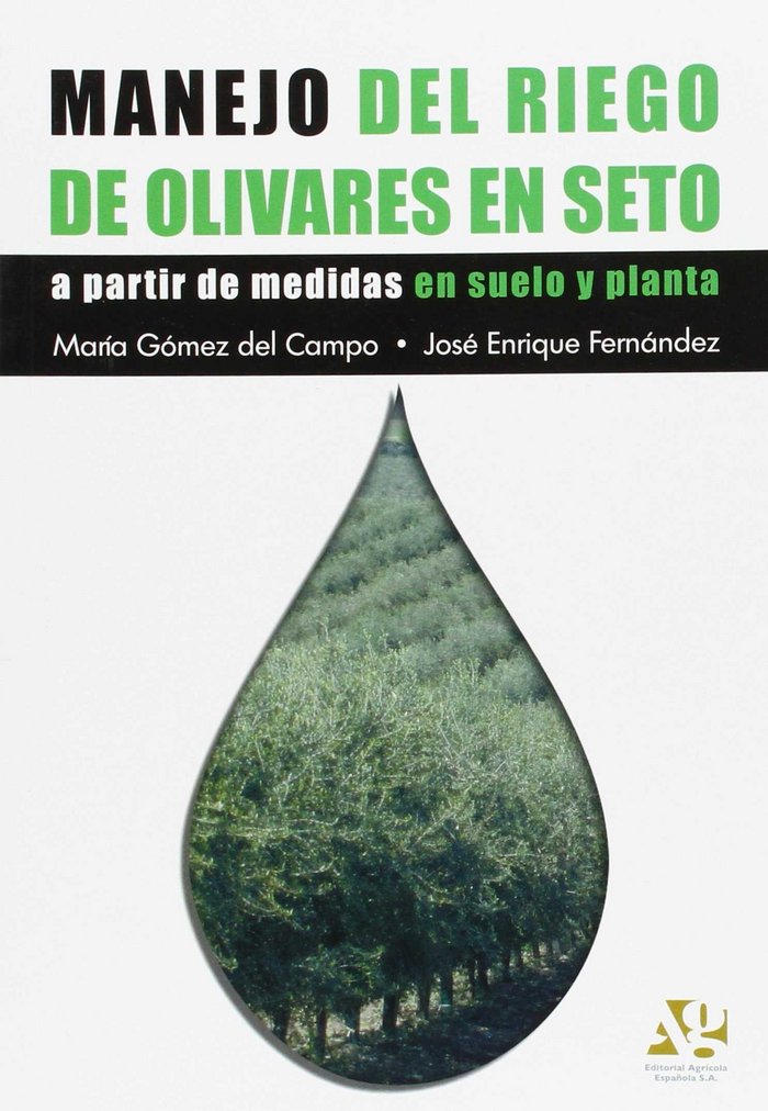 Könyv Manejo del riego de olivares en seto José Enrique Fernández Luque