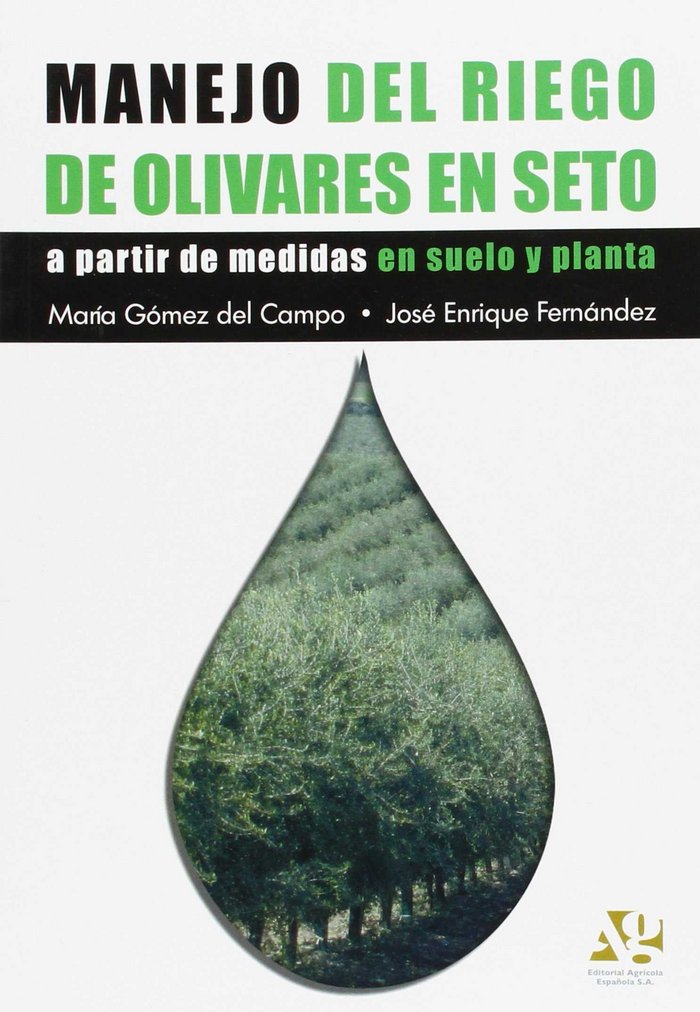 Livre Manejo del riego de olivares en seto José Enrique Fernández Luque