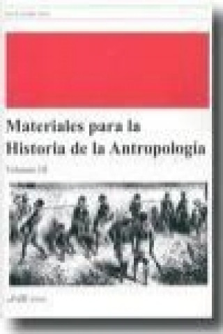 Knjiga MATERIALES PARA LA HISTORIA DE LA ANTROPOLOGIA 