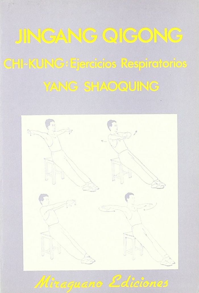 Könyv Jingang Oigong : ejercicios de respiración Chi-Kung Yang Shaoquing