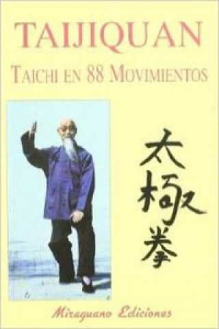 Buch Taijiquan : taichi en 88 movimientos Xi Wenbu