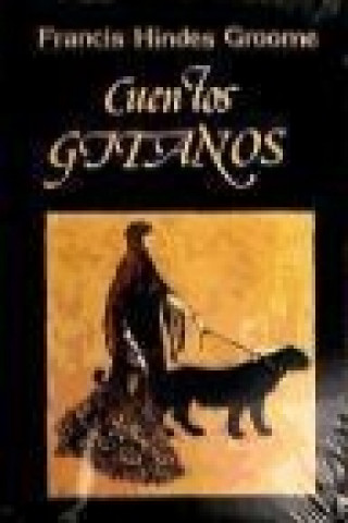 Könyv Cuentos gitanos Francis Hindes Groome