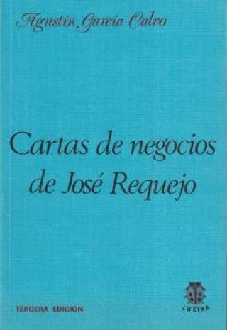 Knjiga Cartas de negocios de José Requejo Agustín García Calvo