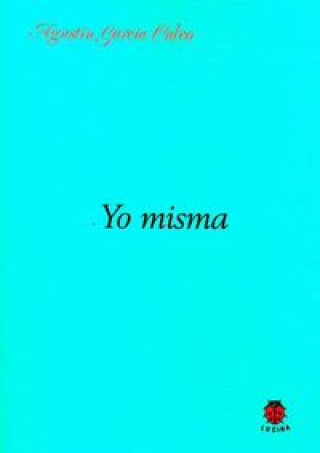 Knjiga Yo misma Agustín García Calvo