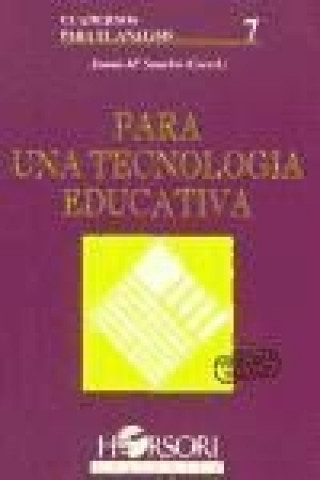 Könyv Para una tecnología educativa Juana María Sancho