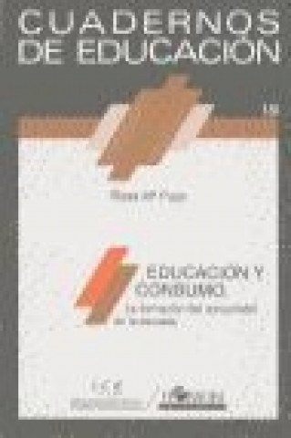 Book Educación y consumo : la formación del consumidor en la escuela Rosa Maria Pujol i Villalonga