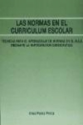 Könyv Las normas en el currículum escolar Cruz . . . [et al. ] Pérez Pérez