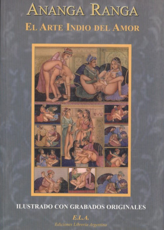 Könyv Ananga ranga : el arte indio del amor Kalyanamalla