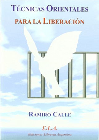 Kniha Técnicas orientales para la liberación Ramiro Calle