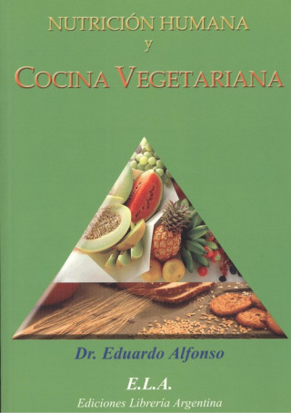 Knjiga Nutrición humana y cocina vegetariana Eduardo Alfonso