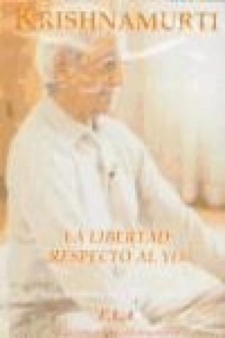 Buch La libertad respecto al yo J. Krishnamurti