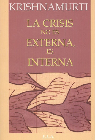 Könyv La crisis no es externa, es interna J. Krishnamurti
