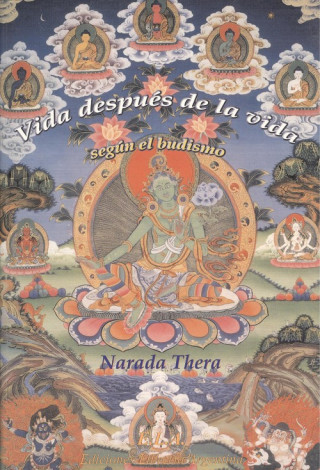 Könyv Vida después de la vida según el budismo Narada Thera