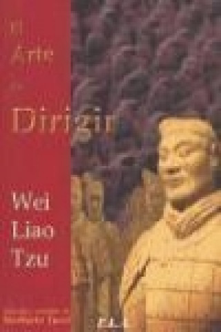 Kniha El arte de dirigir Liao Tzu Wei
