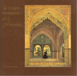 Carte Imagen romántica de la Alhambra, la Pedro A. Galera Andreu