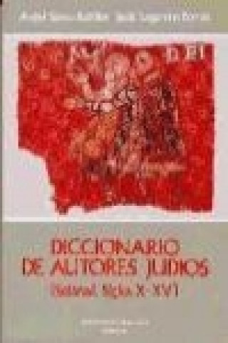 Könyv Diccionario de autores judios : Sefarad (siglos X-XV) Ángel Sáenz-Badillos Pérez