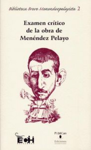Carte Examen crítico de la obra de Menéndez Pelayo 