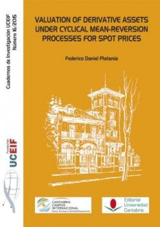 Книга Valuation of derivative assets under cyclical mean-reversion processes for spot prices. 