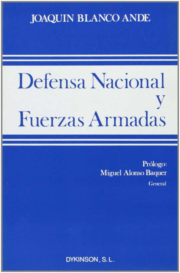 Книга Defensa nacional y Fuerzas Armadas José Blanco Ande