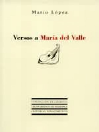 Könyv Versos a María del Valle Mario López López