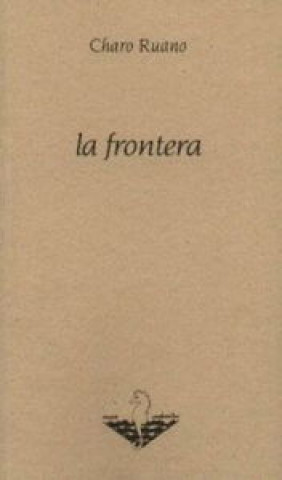 Kniha La frontera Charo Ruano Vicente