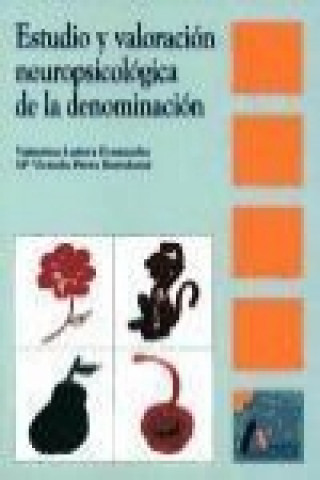 Kniha Estudio y valoración neuropsicológica de la denominación Valentina Ladera Fernández