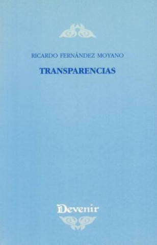 Kniha Transparencias Ricardo Fernández Moyano