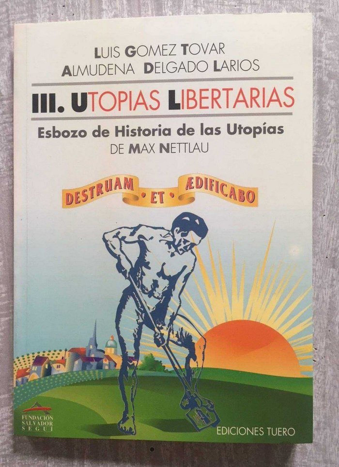 Carte Utopías libertarias.T.3 : Esbozo... de Max Nettlau Almudena Delgado Larios