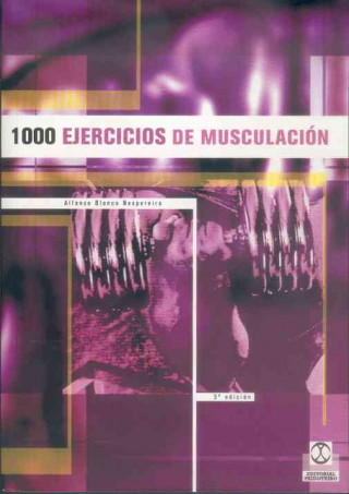 Carte Mil ejercicios de musculación Alfonso Blanco Nespereira