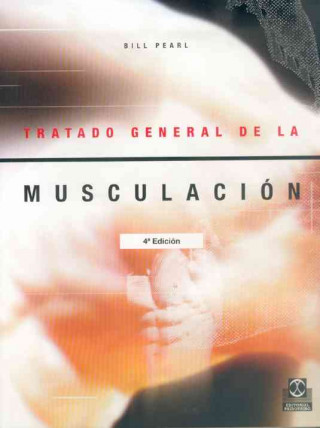 Kniha Tratado general de la musculación Bill Pearl