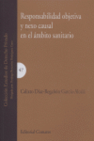 Kniha Responsabilidad objetiva y nexo causal en el ámbito sanitario 