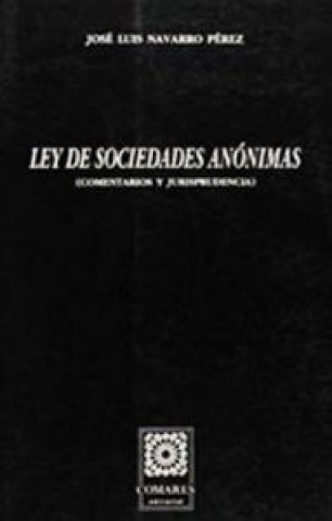 Knjiga Ley de sociedades anónimas José Luis Navarro Pérez