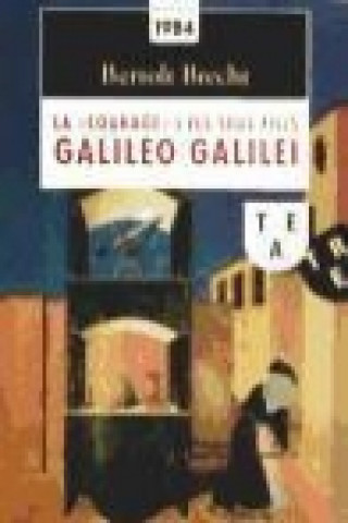 Carte La "Courage" i els seus fills; Galileo Galilei Bertolt Brecht
