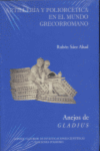 Kniha Artillería y poliorcética en el mundo grecorromano Rubén Sáez Abad