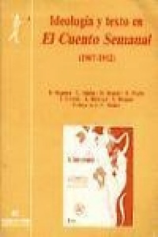 Kniha Idelogía y texto en "El Cuento Semanal", 1907-1912 B. Magnien