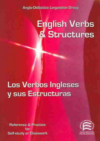 Carte English verbs and structures = Los verbos ingleses y sus estructuras Ana Merino