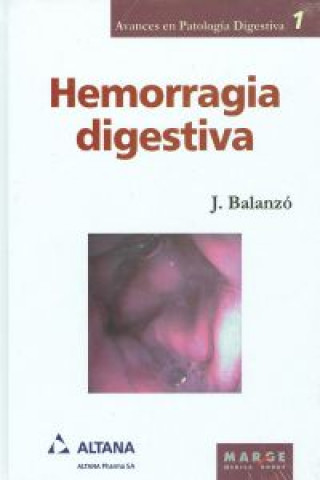 Kniha Hemorragia digestiva Joaquín Balanzó Tintoré