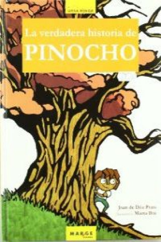 Könyv La verdadera historia de Pinocho Joan de Déu Prats i Pijoan