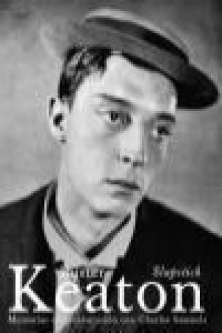 Kniha Buster Keaton : Slapstick Buster Keaton