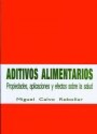Kniha Aditivos alimentarios Miguel Calvo Rebollar