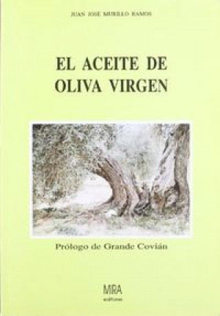 Kniha Aceite de oliva virgen, el Juan-José Murillo Ramos