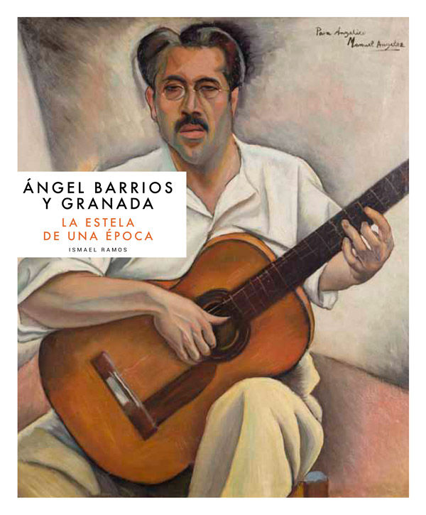 Книга ANGEL BARRIOS Y GRANADA 