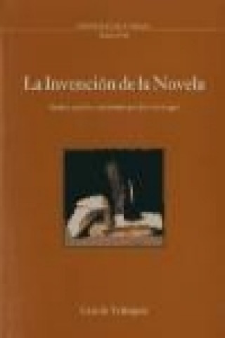 Carte La invención de la novela : seminario hispano-francés, Noviembre 1992 - Junio 1993 