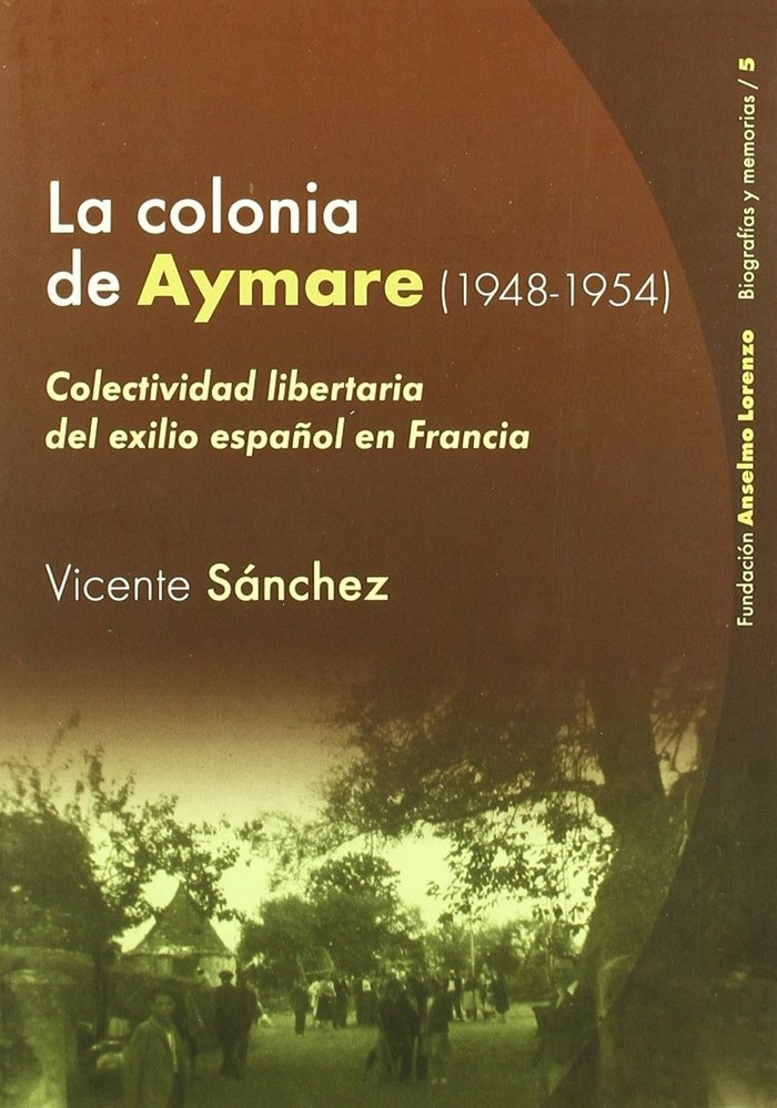 Könyv La Colonia Aymaré (1948-1954) 