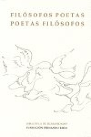 Carte Filósofos poetas : poetas filósofos Luis Miguel . . . [et al. ] Pino Campos