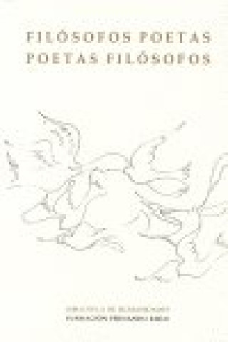 Buch Filósofos poetas : poetas filósofos Luis Miguel . . . [et al. ] Pino Campos