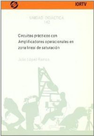 Kniha Circuitos prácticos con amplificadores operacionales zona lineal... Julio López Ramos