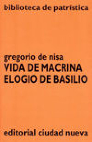 Książka Vida de Macrina ; Elogio de Basilio Santo Gregorio de Nisa