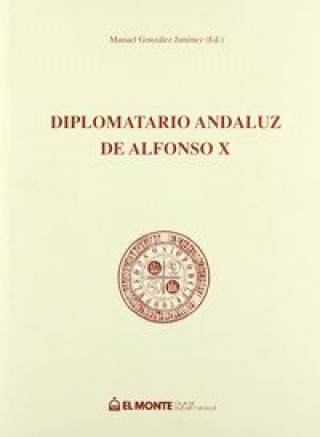 Carte DIPLOMATARIO ANDALUZ DE ALFONSO X EL SAB 